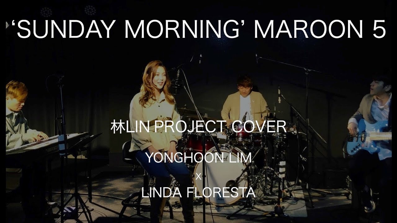 &ldquo;Sunday Morning&rdquo; - Maroon 5 - Yonghoon Lim x Linda Floresta Cover