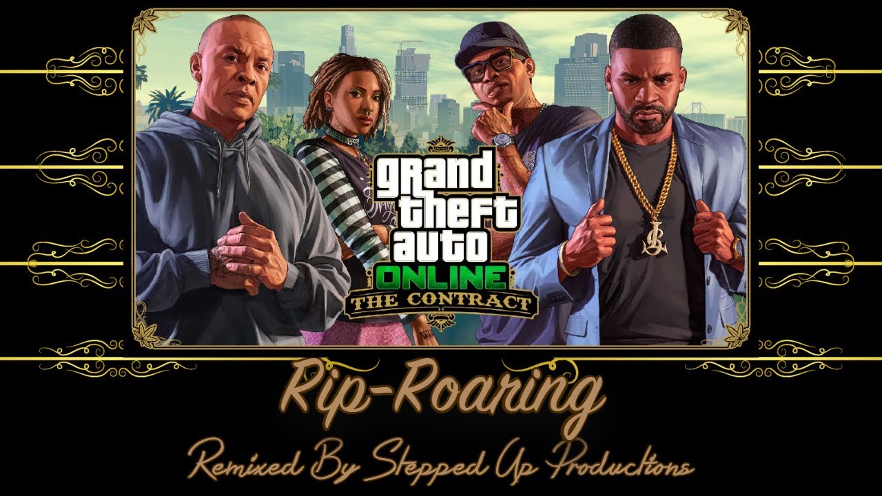 GTA 5 The Contract Mission Soundtrack: (Dr. Dre Mission Set Up) Rip-Roaring