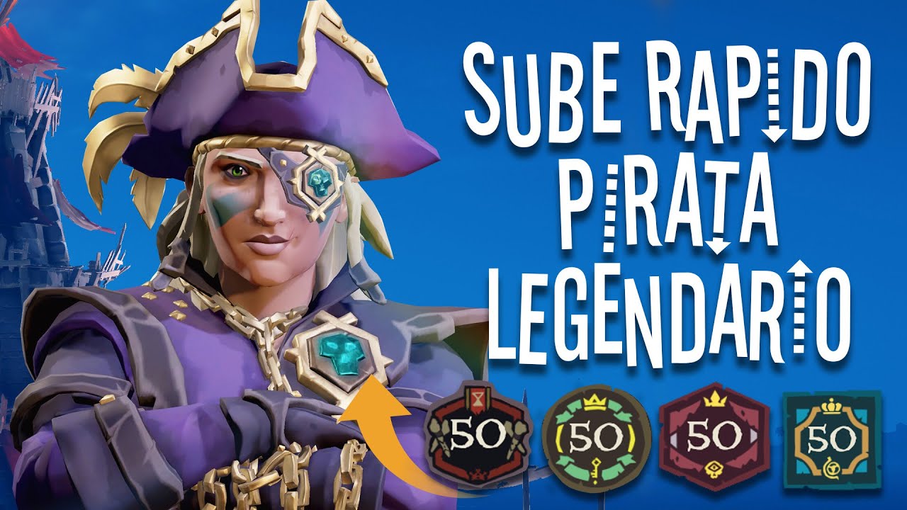Cómo Subir rápido a Pirata Legendario en Sea of Thieves 2025 | Miguelink