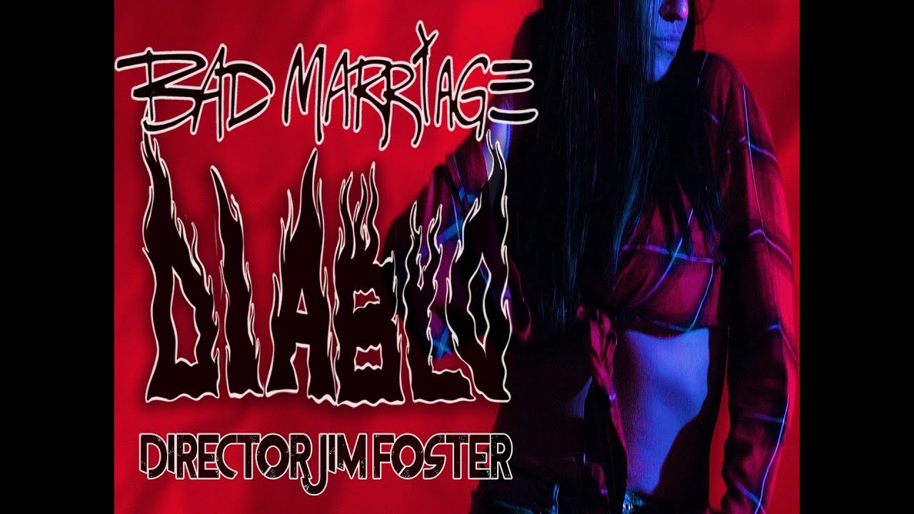 Bad Marriage - Diablo (Official Music Video)