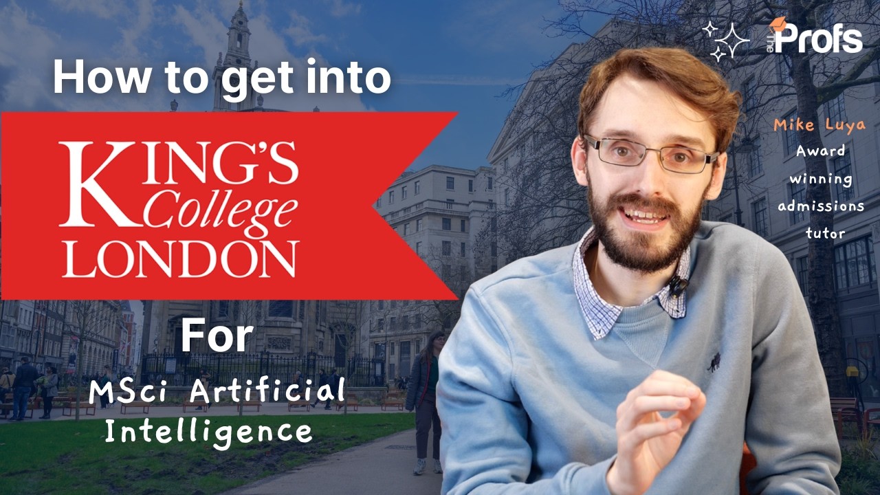 HOW TO GET INTO KING'S COLLEG LONDON FOR MSCI ARTIFICIAL INTELLIGENCE