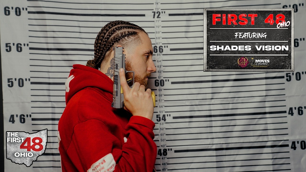 First 48 Ohio Featuring Shades Vision