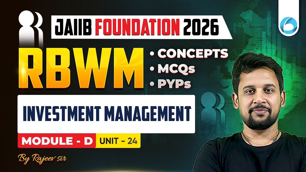 JAIIB RBWM Module D Unit 24 | Investment Management | JAIIB Foundation 2026 | JAIIB Oliveboard