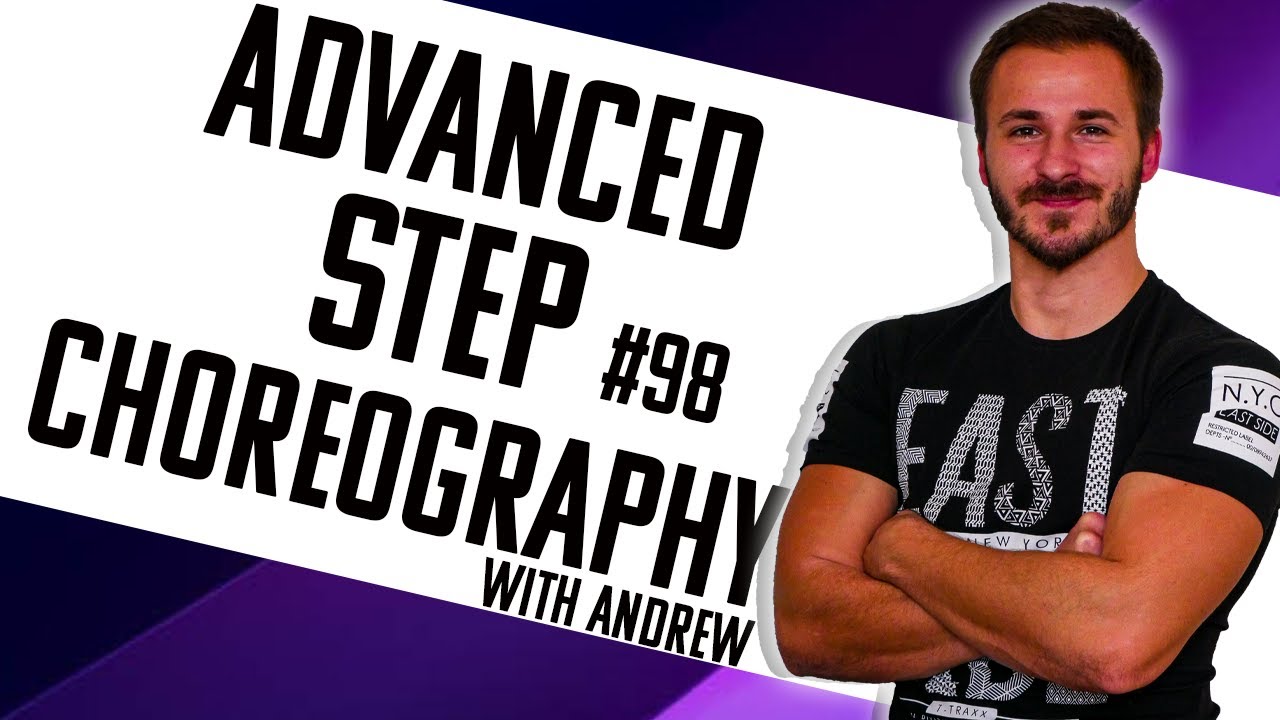 Step Choreography 98 Step by Step Advanced