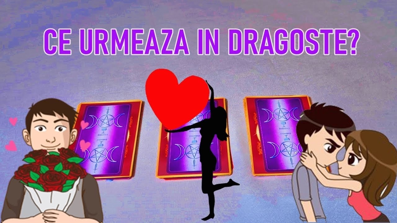 TAROT: CE URMEAZĂ &Icirc;N DRAGOSTE? ALEGE O CARTE!