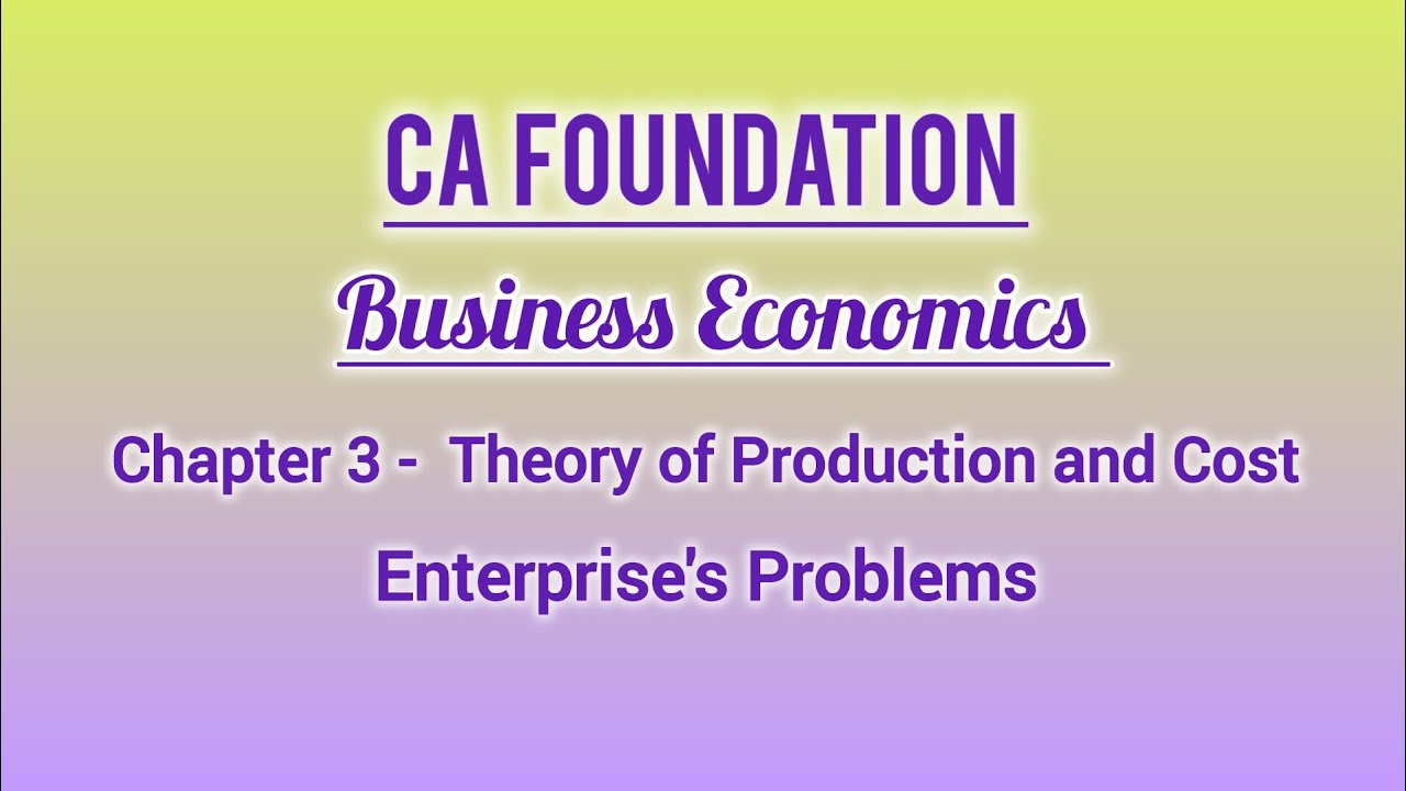 CA Foundation Business Economics Chapter-3 Theory of production and cost (unit 1) in Malayalam 