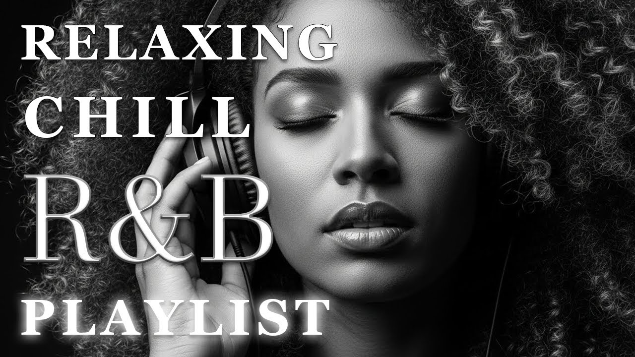 【R&B Soul】Relaxing Chill Playlist – Smooth Vocals & Deep Grooves
