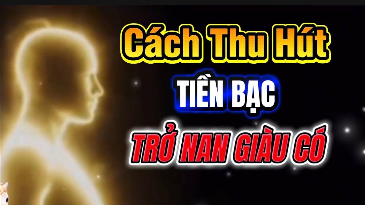 Làm Thế Nào Để Tái Lập Trí Não Để Thu Hút Giúp Bạn Kiếm Nhiều Tiền Hơn. 