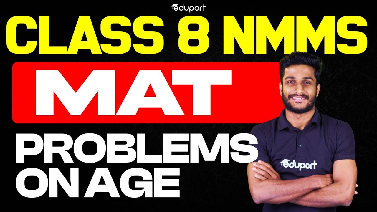 NMMS MAT | PROBLEMS ON AGE | Eduport
