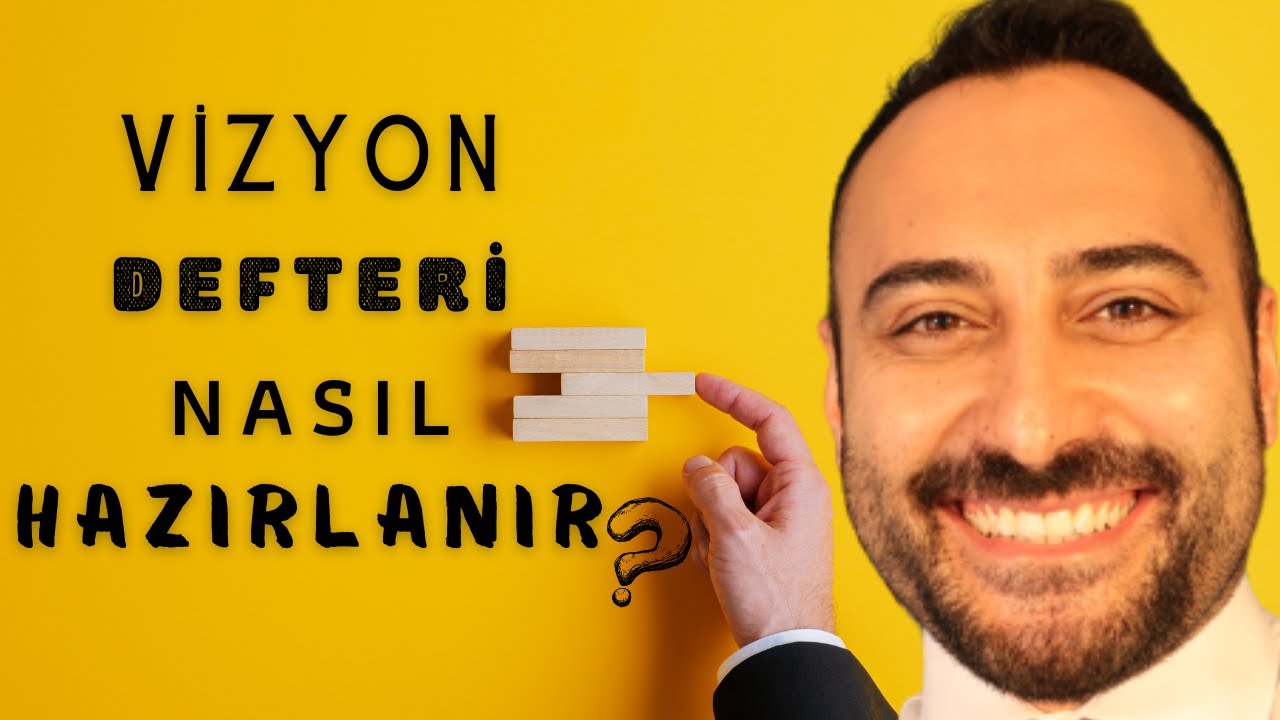 VİZYON DEFTERİ NASIL HAZIRLANIR ? - ( Çekim Yasası )
