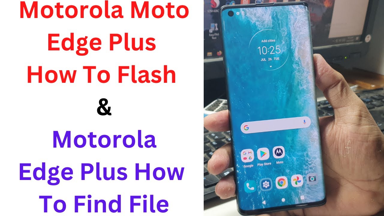 Motorola Moto Edge Plus How To Flash || Motorola Edge Plus How To Find File || xt2061-1 firmware