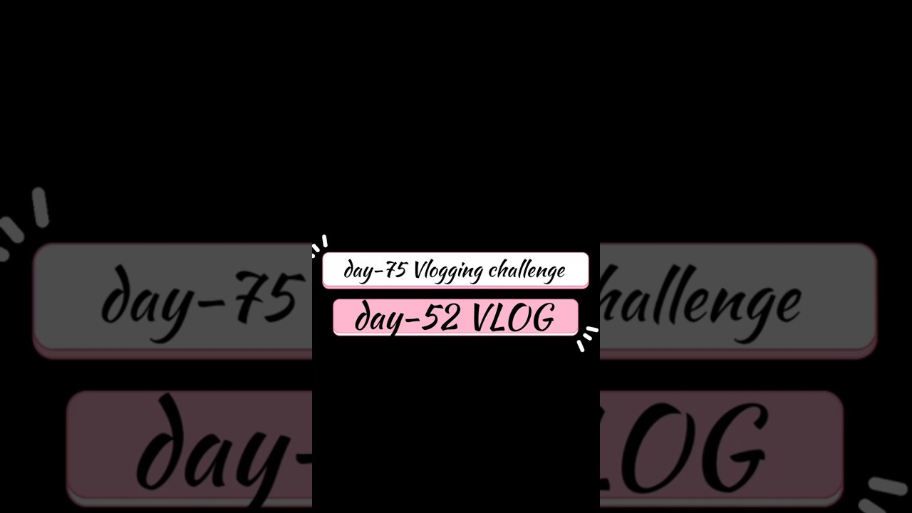 day-52 vlog | ICICI Bank ke name patte 