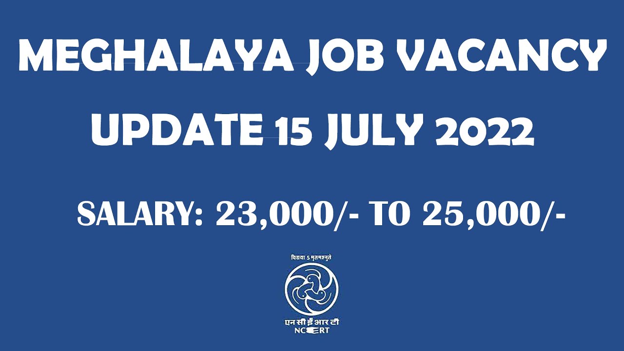 Ki Khubor Laitkam | Meghalaya Job Vacancy Update | 15 July 2022