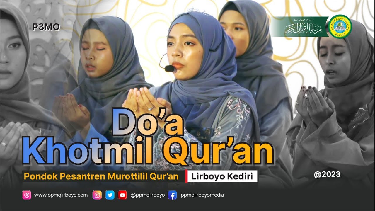 // DOA KHOTMIL QUR'AN // PPMQ LIRBOYO