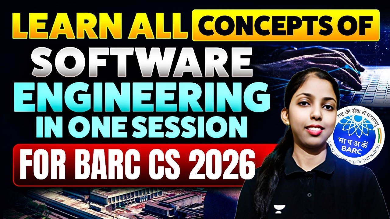 Software Engineering Complete Revision in One Session | BARC CS 2026 Preparation | Sweta Kumari Mam