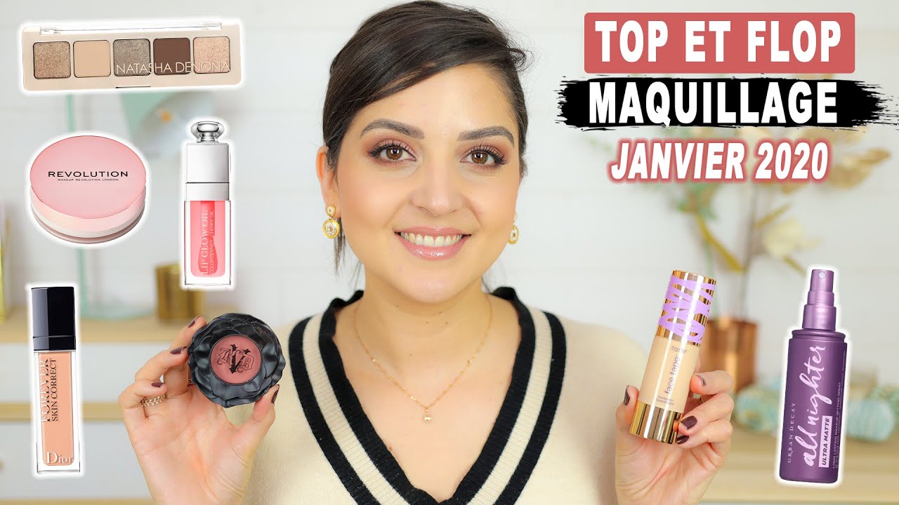 TOP ET FLOP MAQUILLAGE : Mes favoris du mois de Janvier 2020 !