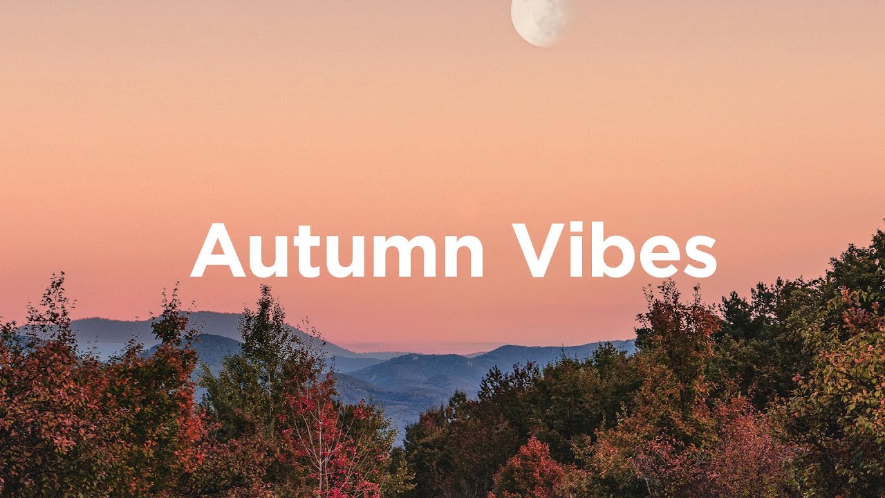 Autumn Vibes 🦔 Chill House to Enjoy Fall