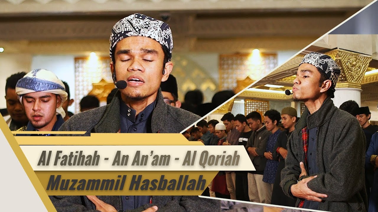 Muzammil Hasballah - Al Fatihah || Al An'am 160-163 || Al Qoriah