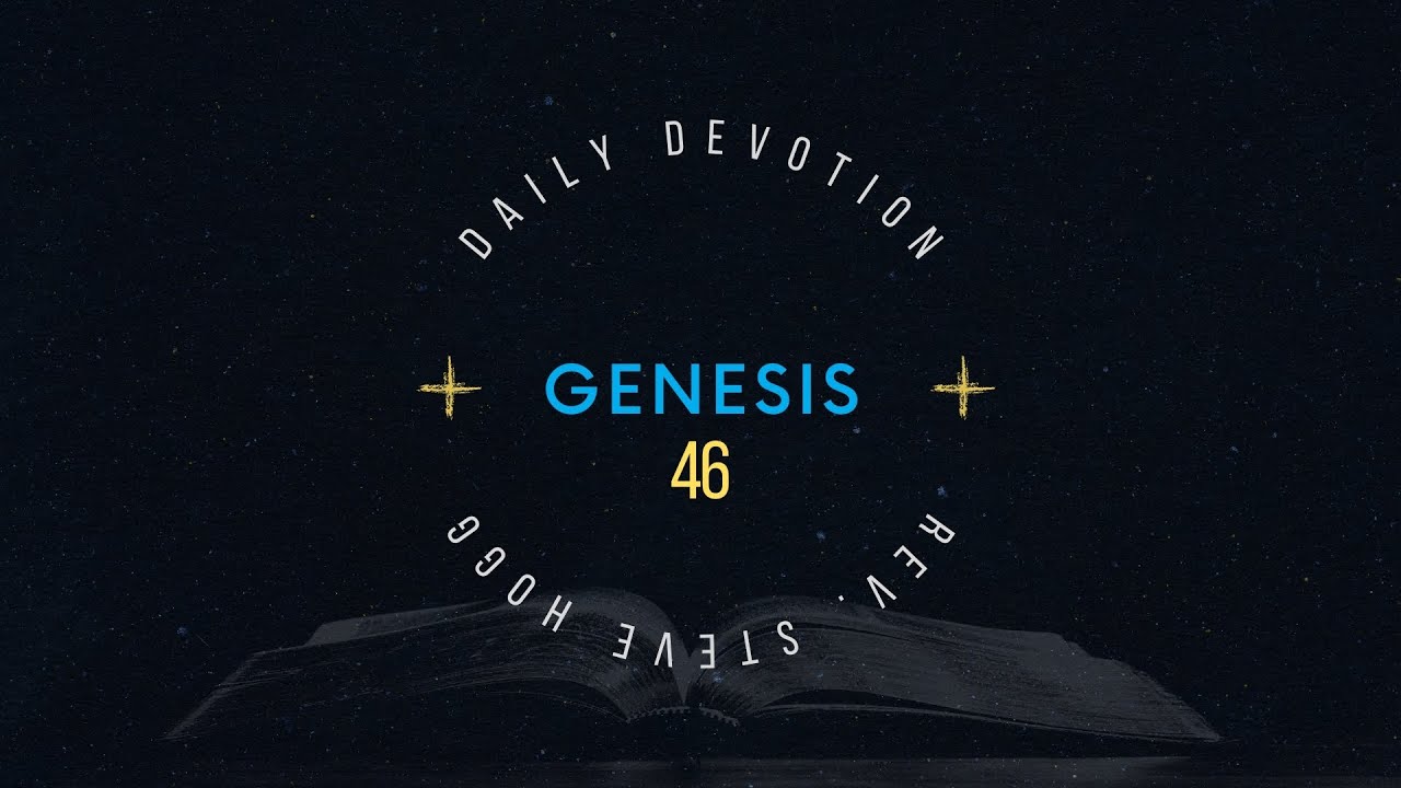 Genesis 46 Explained