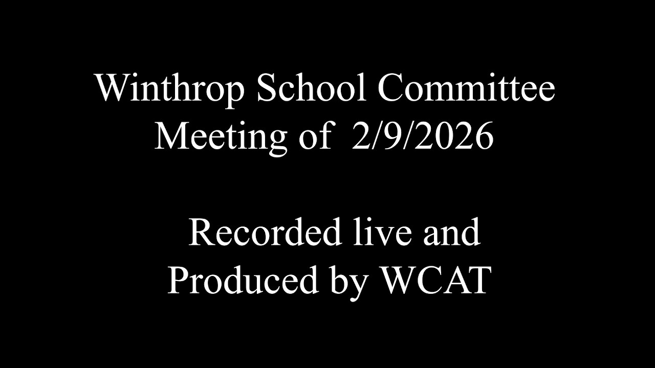 Winthrop School Committee Meeting of February 9, 2026