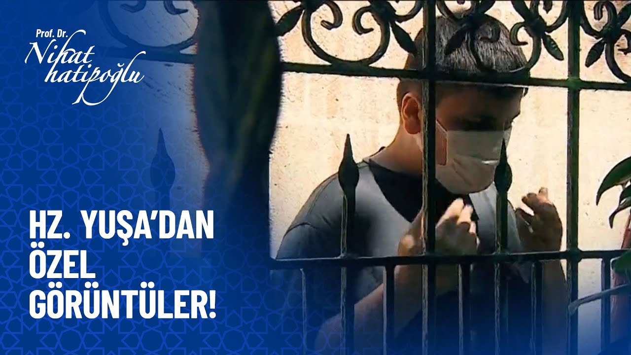 Hz. Yuşa türbesinden çok özel görüntüler - Nihat Hatipoğlu Sorularınızı Cevaplıyor 22 Ekim 2021