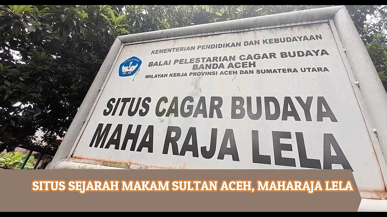 MAKAM SULTAN ACEH MAHARAJA LELA (Sultan Alauddin Ahmad Syah)