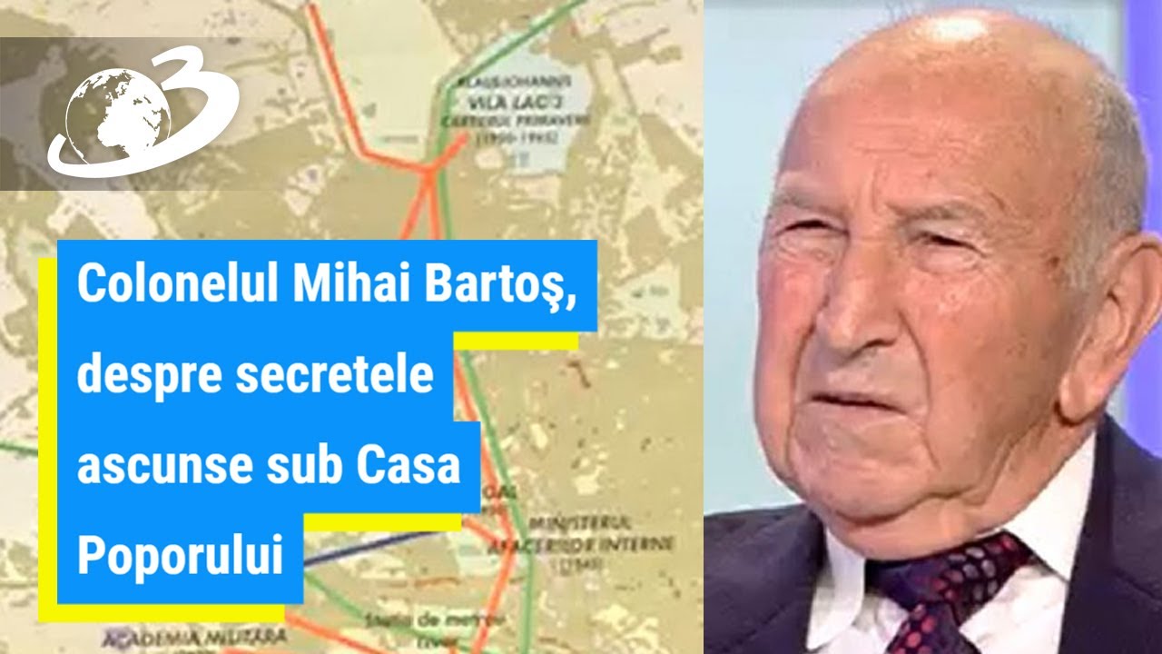 Colonelul Mihai Bartoş, despre secretele ascunse sub Casa Poporului