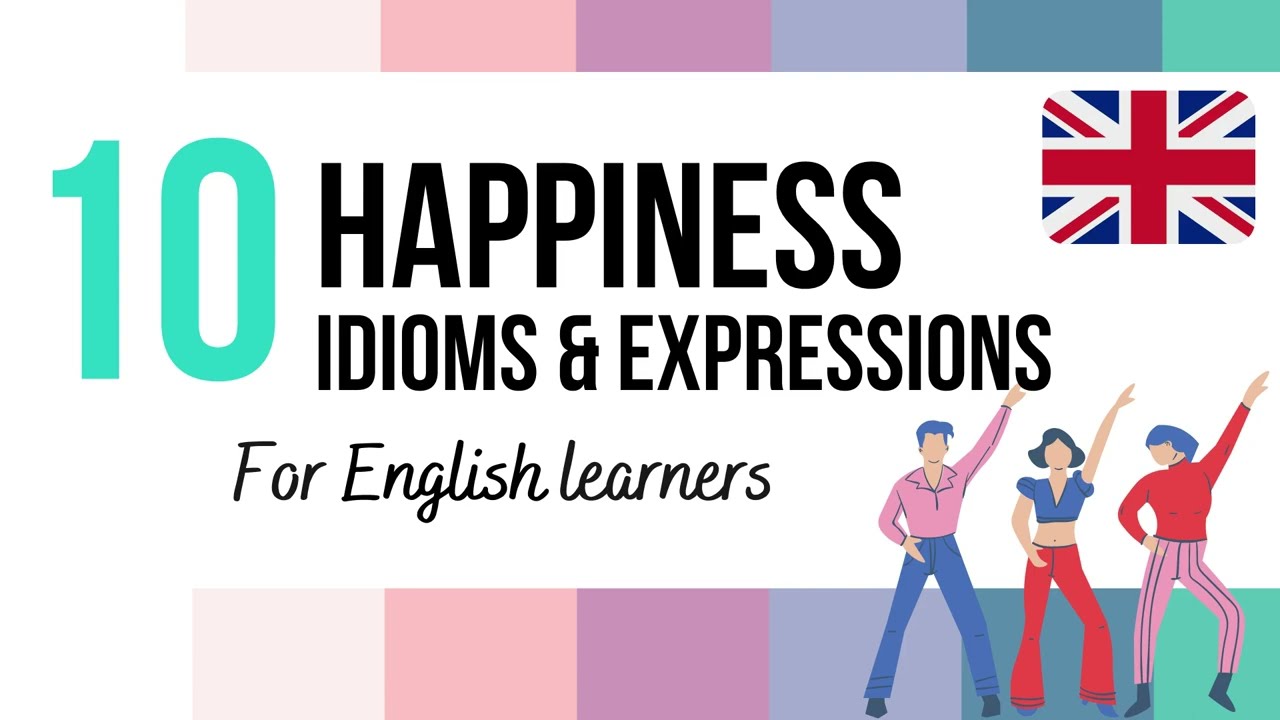 10 HAPPINESS IDIOMS and EXPRESSIONS in English 🇬🇧 with meanings and examples