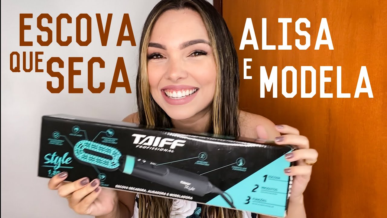 RESENHA TAIFF STYLE - ESCOVA QUE SECA, ALISA E MODELA!