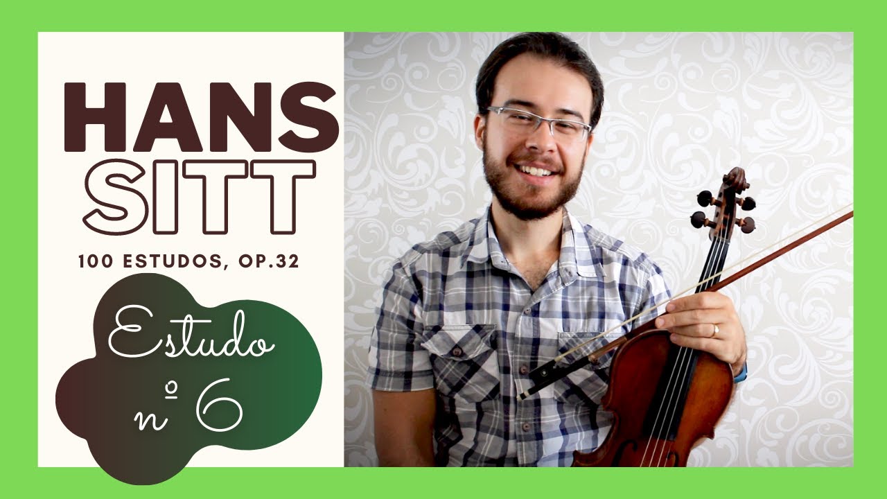 ESTUDO Nº 6 | HANS SITT - 100 Estudos op. 32 (TUTORIAL)
