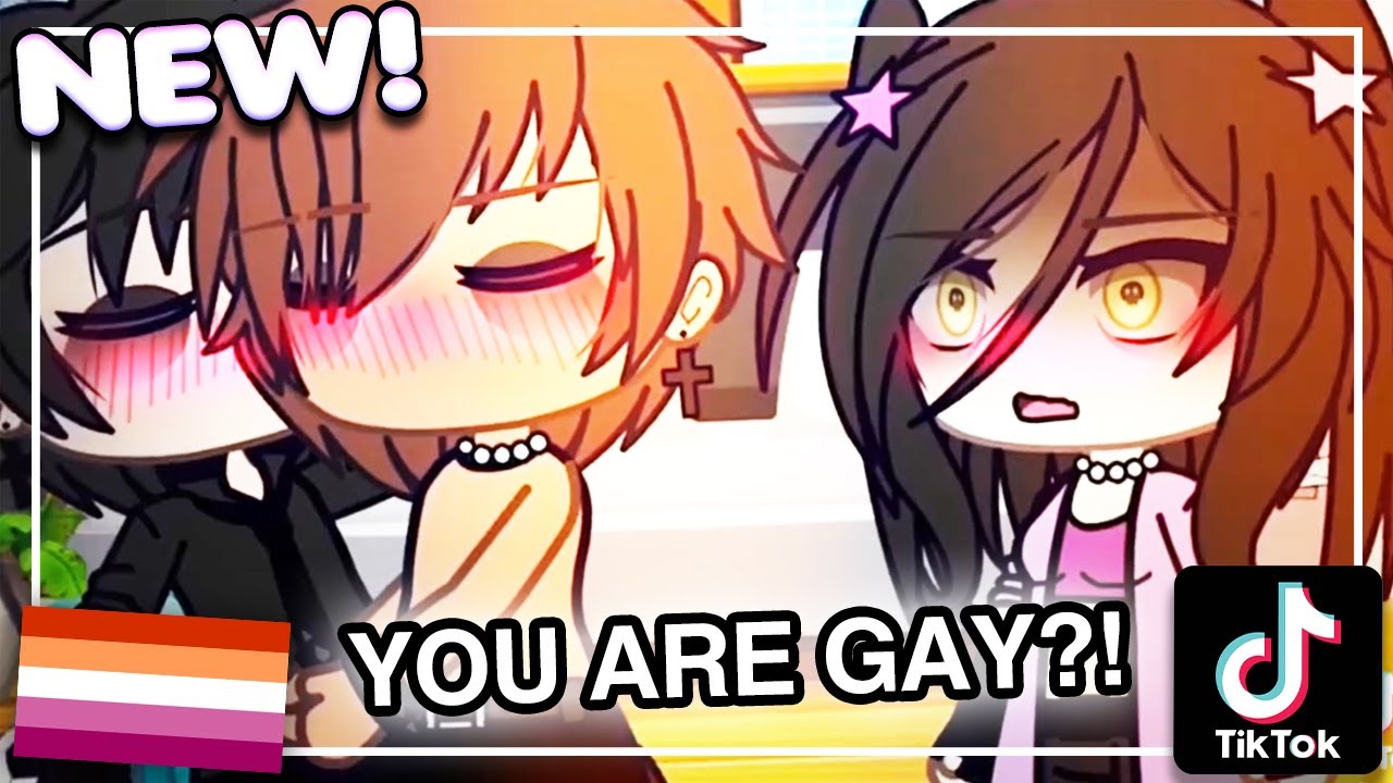 GachaLife Lesbian/Gay🏳️‍🌈TikTok Compilation 🌈LGBT🌈 #19