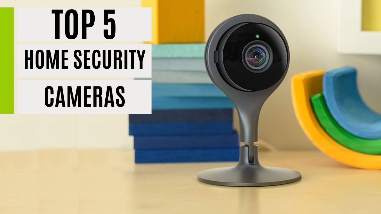 TOP 5 Best Home Security Cameras 2023