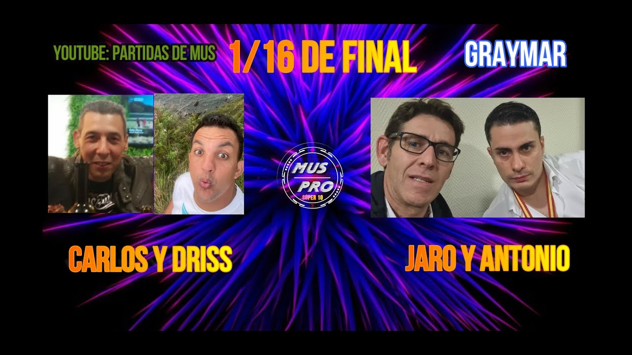 I I SÚPER 10. Carlos y Driss vs Jaro y Antoñito. 1/16 de final.