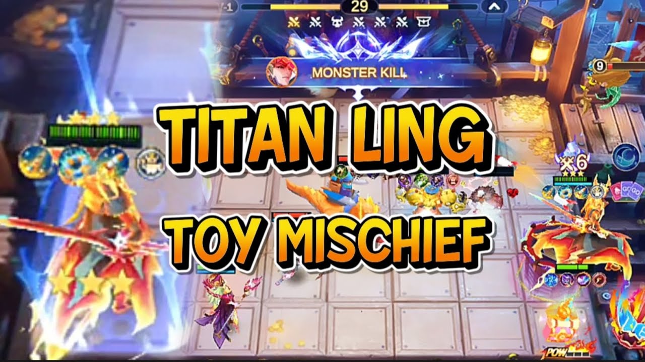 TITAN LING B3 TOY MISCHIEF! COMBO META TERLALU OP | RANK MAGIC CHESS GOGO S5