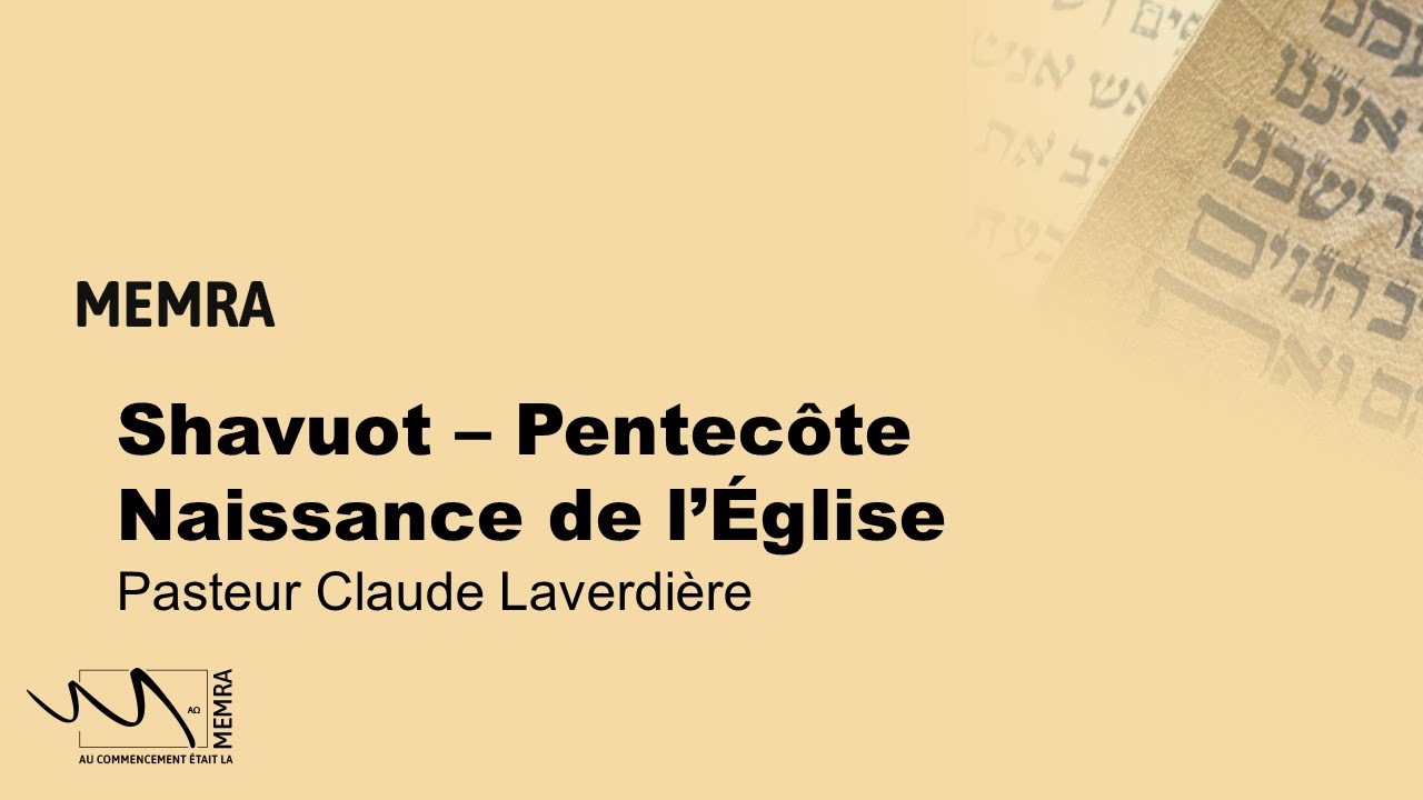 26   Pentecôte   Shavuot   Naissance de l'Église