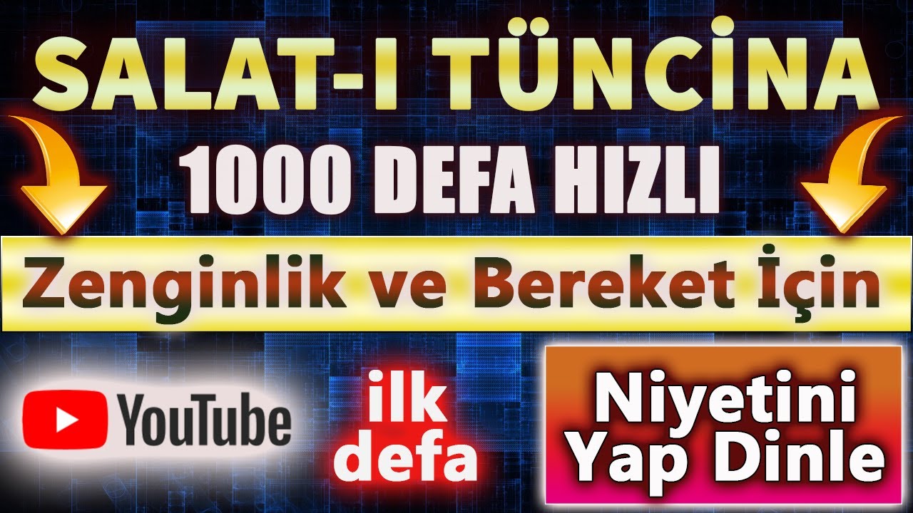 SALAT-I TÜNCİNA DUASI 1000 DEFA HIZLI DİNLE Dua Vakti