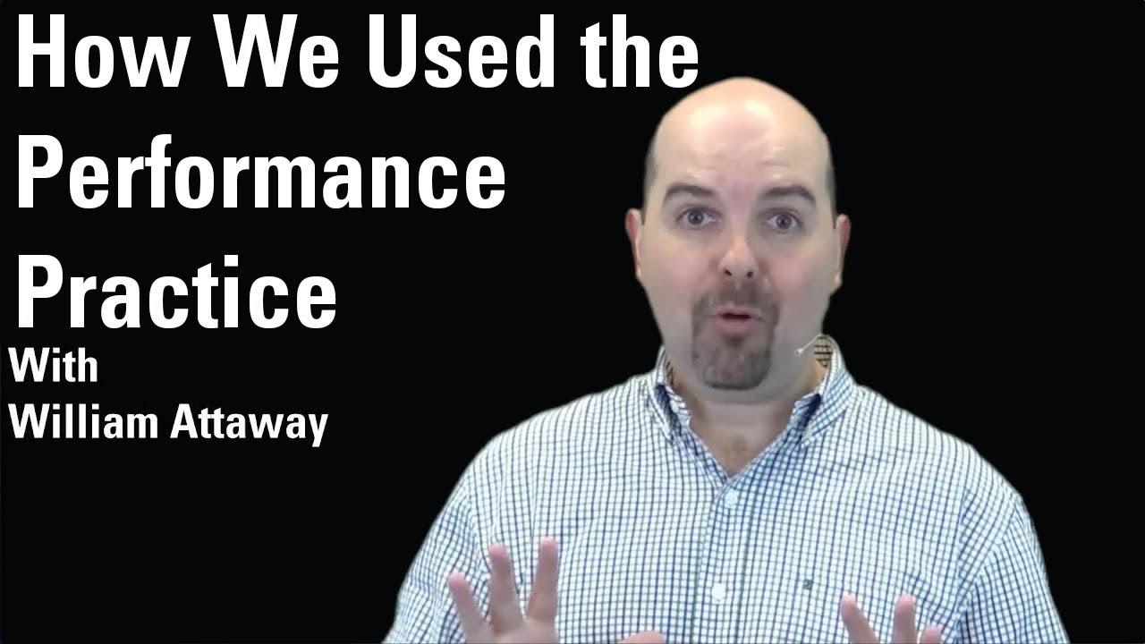 How We Used the Performance Practice