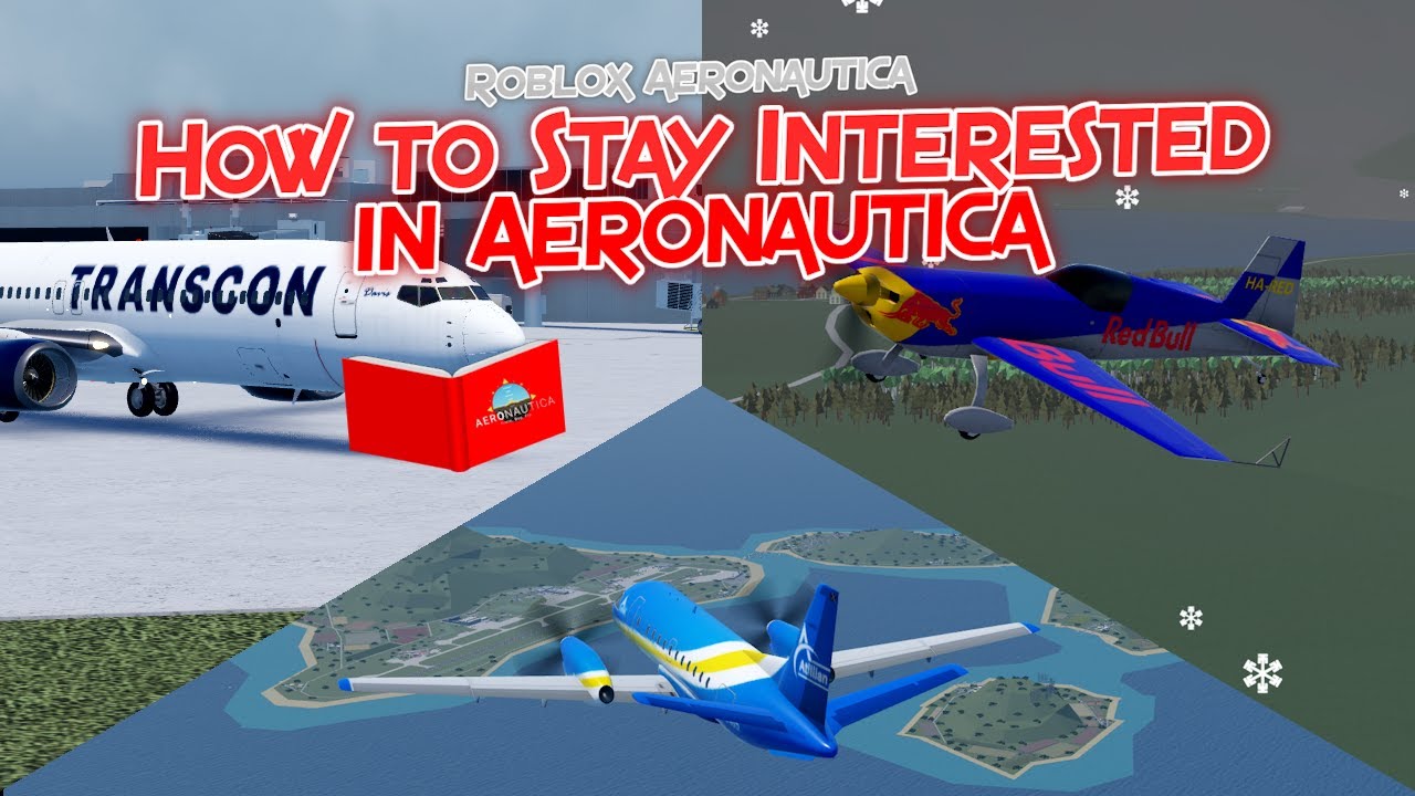 How to Stay Interested in Aeronautica || Roblox Aeronautica