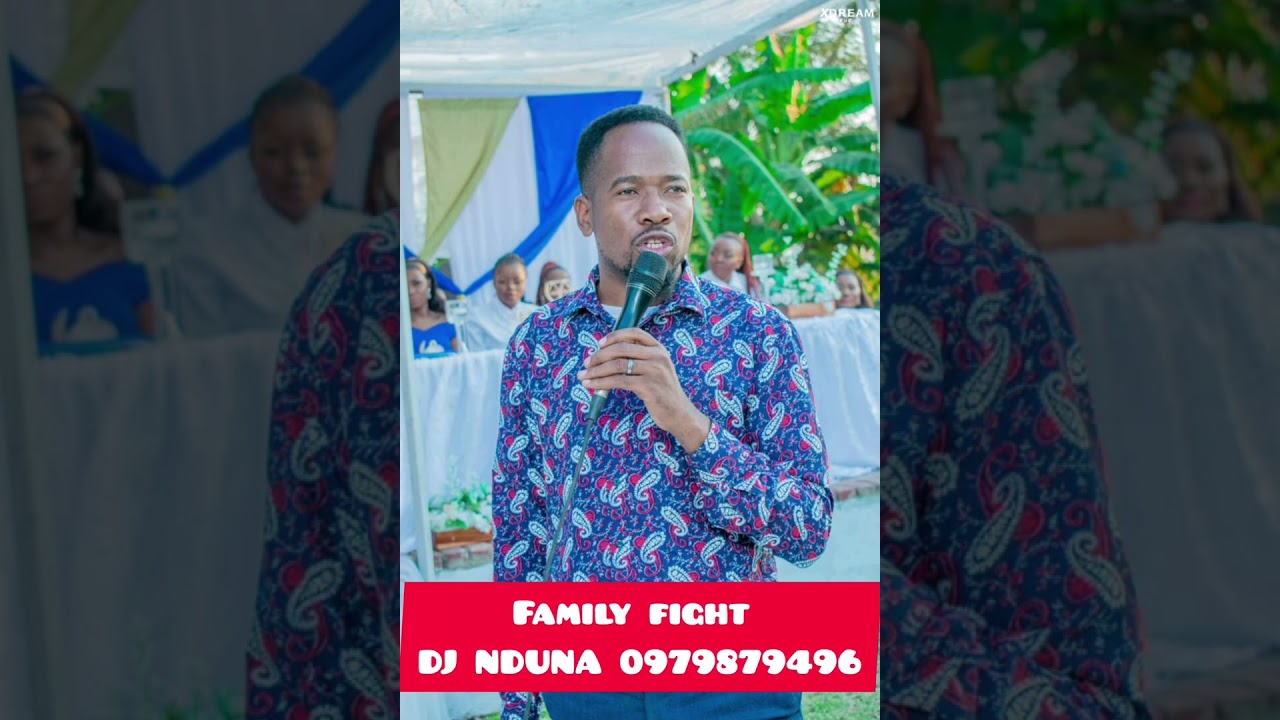DJ NDUNA -FAMILY FIGHT