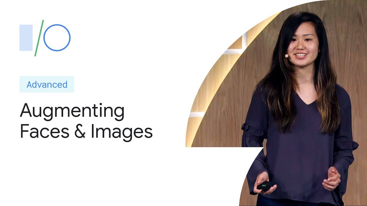 Augmenting Faces and Images (Google I/O'19)
