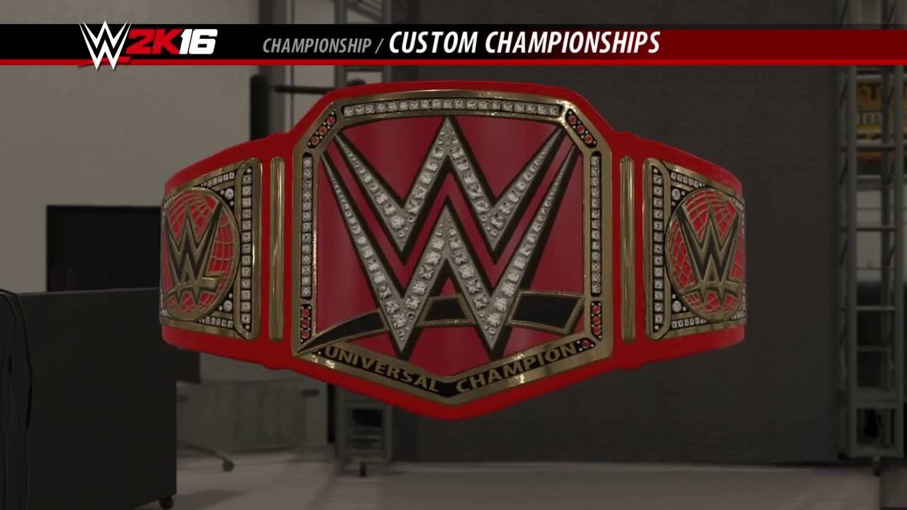 WWE 2K16: HOW TO MAKE THE WWE UNIVERSAL CHAMPIONSHIP!