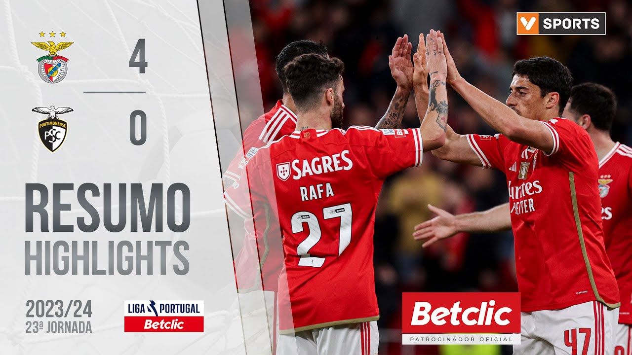 Resumo: Benfica 4-0 Portimonense (Liga 23/24 #23)