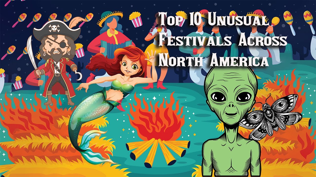 Top 10 Unusual Festivals Across North America