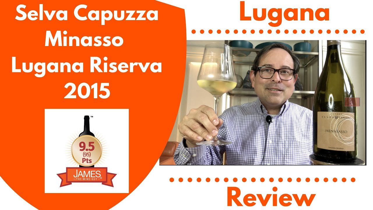 Selva Capuzza Minasso Lugana Riserva '15 95 Points