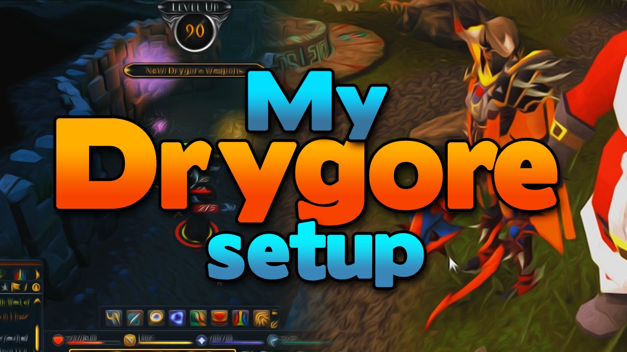 Runescape: My Drygore Setup & PC Plans!