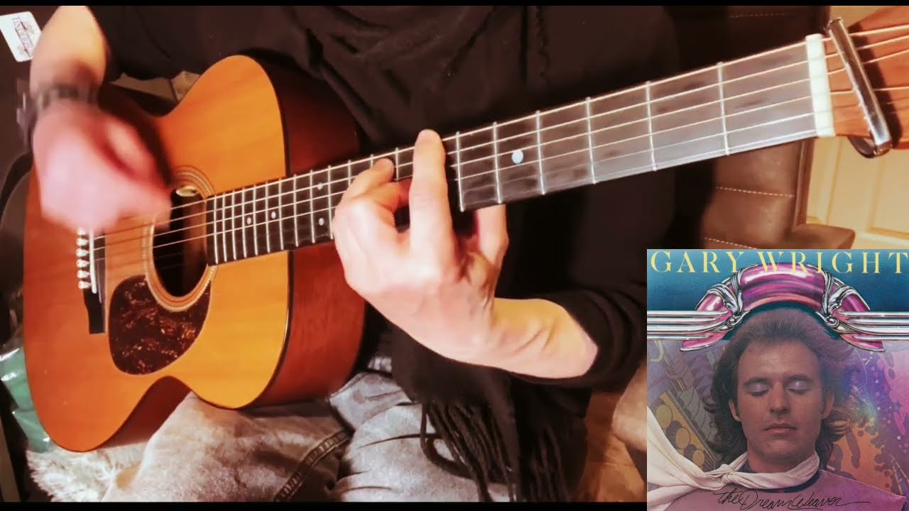 &lsquo;Dream Weaver&rsquo; Gary Wright - Guitar Arrangement (Standard - No Capo)