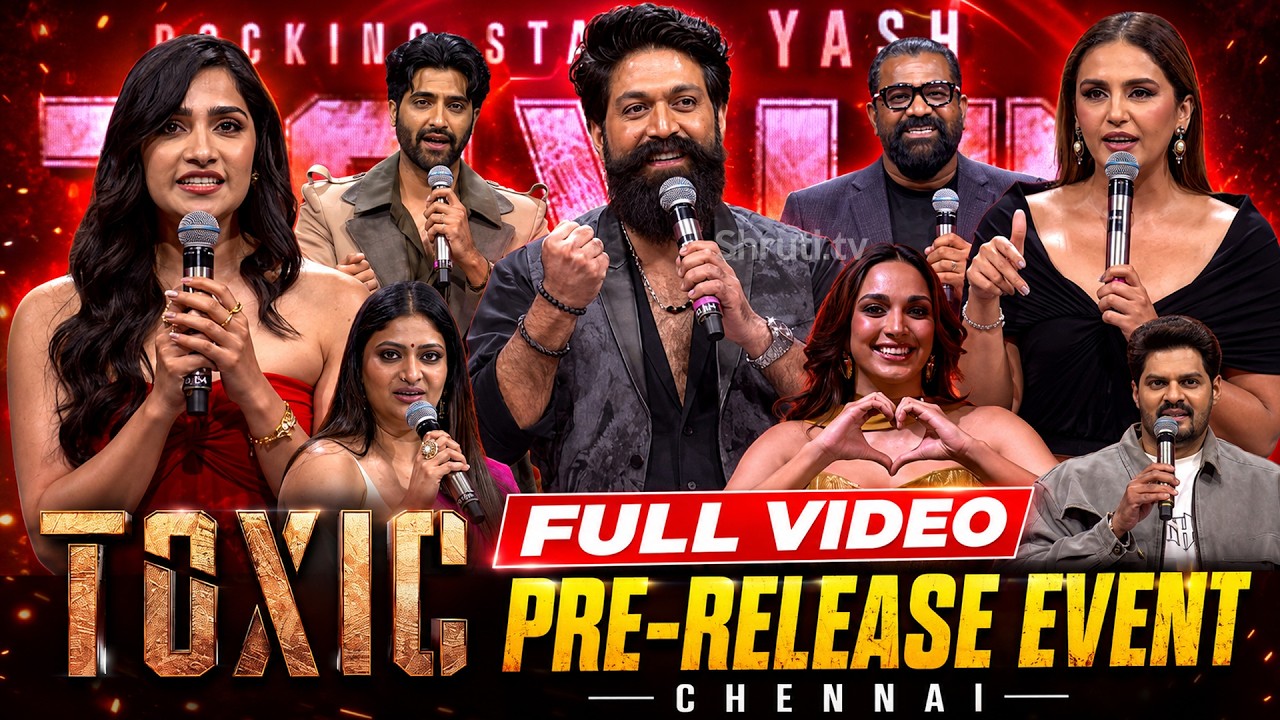 Full Video | Toxic Pre-Release Event Chennai | Yash, Nayanthara, Kiara Advani & Cast Live
