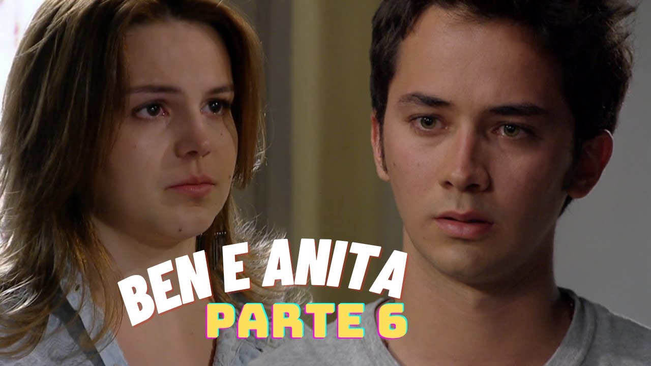 A HISTORIA DE ANITA E BEN  (comentada) - PARTE 6