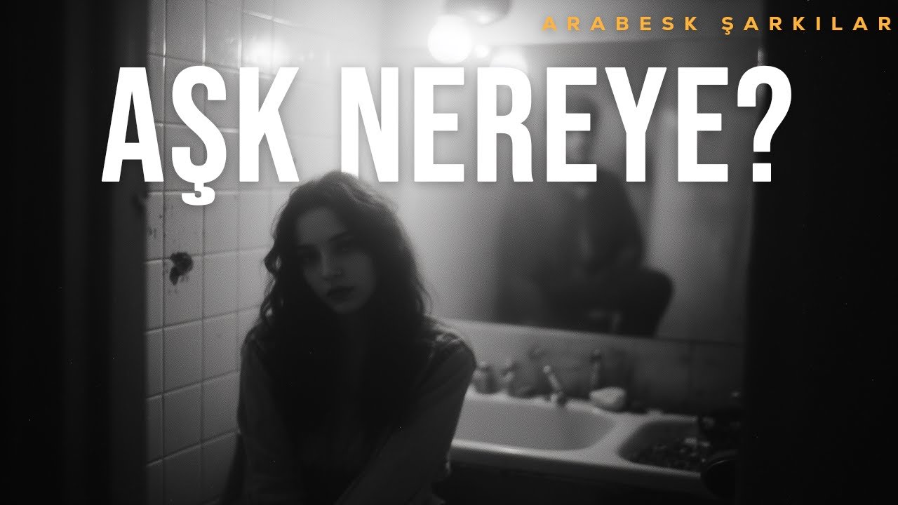 Aşk Nereye? | Arabesk Pop Şarkıları 2026
