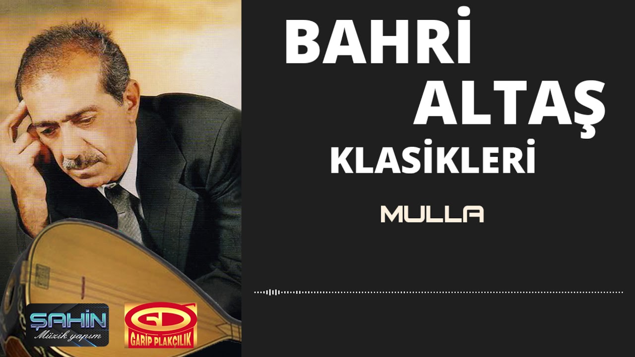 Bahri Altaş - Mulla